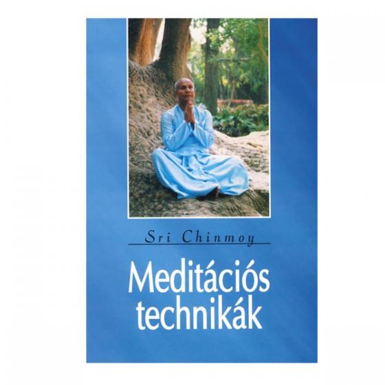 Sri Chinmoy: Meditációs technikák könyv